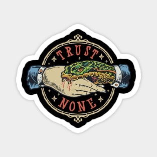 Trust None Snake Bite Magnet