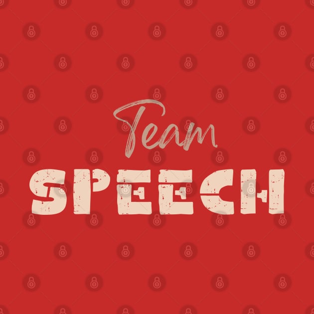 Team Speech Speech Language pathologist, slp, slpa, speech therapist by Daisy Blue Designs