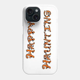 Happy Haunting Phone Case