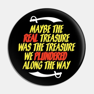 The Real Treasure Pin