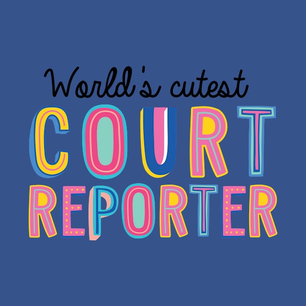 Court Reporter Gifts | World's cutest Court Reporter by BetterManufaktur