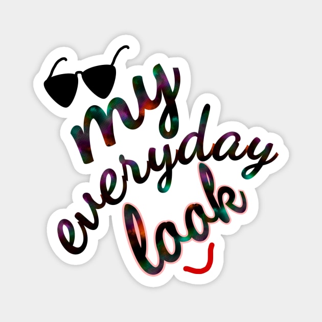 My everyday look Magnet by RAK20