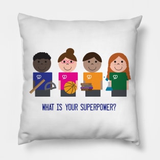 What is Your Super Power? Pillow