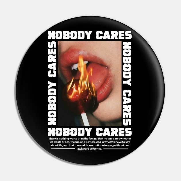 NOBODY CARES Pin by HoulmeshitStd