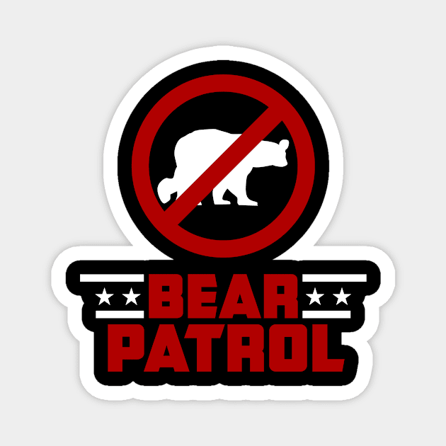 Bear Patrol (White) Magnet by winstongambro