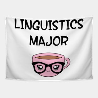 Linguistics major, student. Funny quote. Crazy linguist. Linguistics. Best coolest linguist, grammarian ever. Gifts for linguists lovers. Cute smart pink coffee cup, black glasses Tapestry