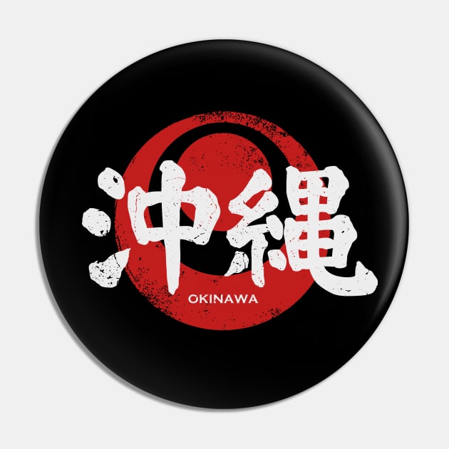 Okinawa Japan - Kanji Pin by Issho Ni