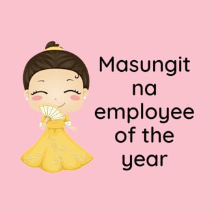 Pinoy statement - Tagalog Cute Masungit na employee T-Shirt