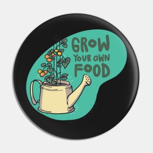 Grow Your Own Food Pin