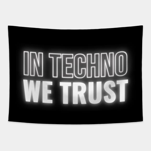 In Techno We Trust Tapestry by kroegerjoy