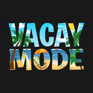 Vacay Mode Tropical Cool Beach Summer Vacation Family T-Shirt