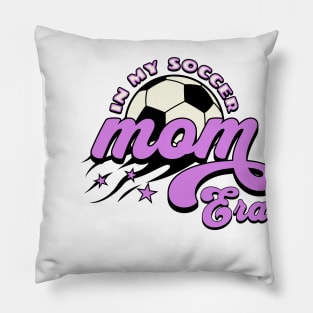 In My Soccer Mom Era Pillow