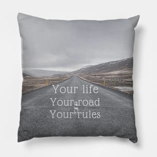 your life your rules Pillow