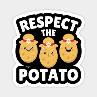 Respect The Potato - Funny Potato Lover Gift Magnet