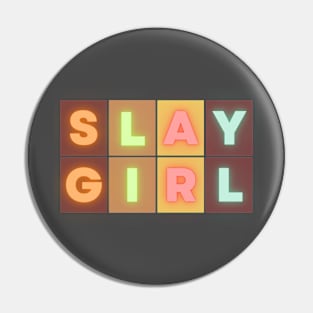 Slay Girl Pin