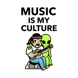 Music Is My Culture T-Shirt