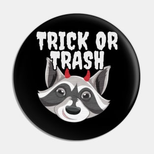 Trick or Trash - Devil Raccoon Pin