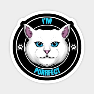 Logo White Cat Saying I'm Purrfect Perfect On Purrsday Magnet