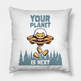 Alien Galaxy Science Space Cat Lover Your Planet is Next Pillow