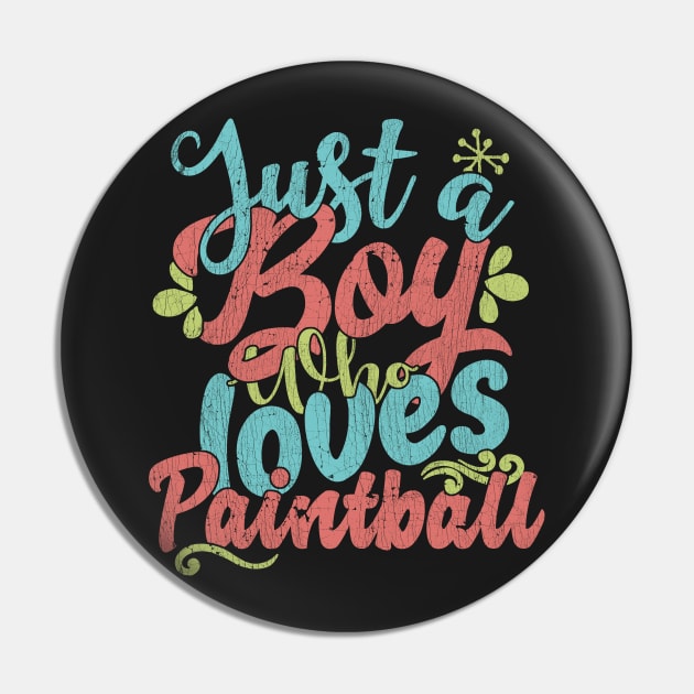 Just A Boy Who Loves Paintball Gift product Pin by theodoros20