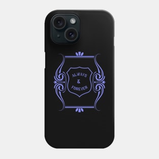 "Always & Forever" slogan purple Phone Case