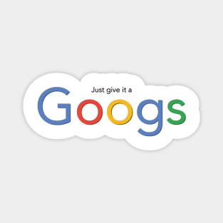 Googs Magnet