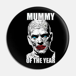 Halloween. MUMMY OF THE YEAR Pin