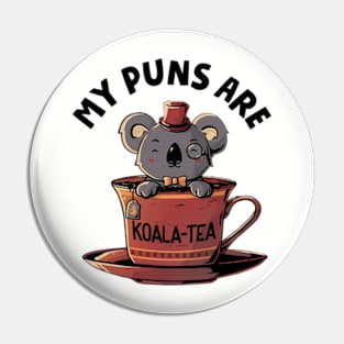 My Puns Are Koala Tea Pin