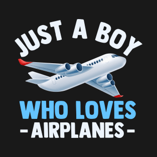 just a boy who loves airplanes T-Shirt