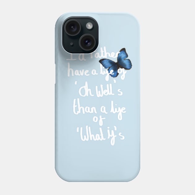 What if? Phone Case by dannihudson