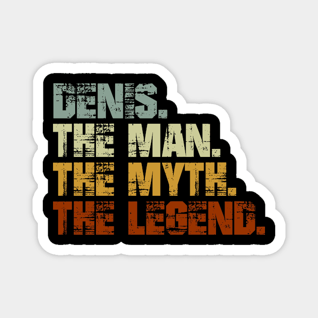 DENIS The Man The Myth The Legend Magnet by designbym