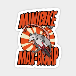 Funny Possum Riding a Minibike Max Braap Magnet