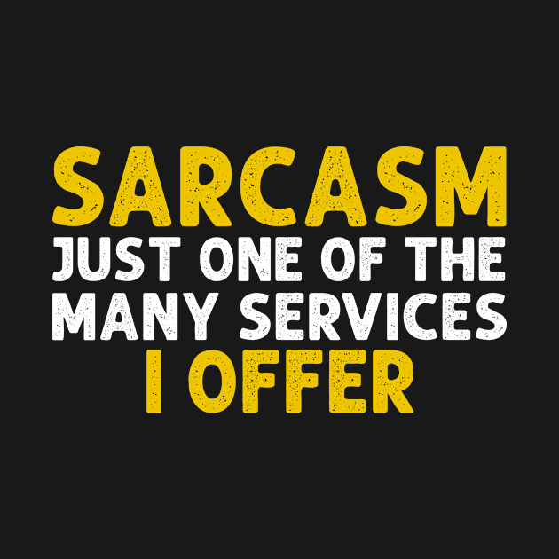 My Funny Sarcasm Services by HayesHanna3bE2e