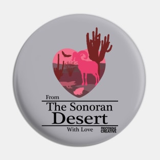 The Sonoran Desert with Love II Pin