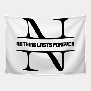 nothing lasts forever Tapestry