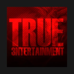 True 3ntertainment (Full) T-Shirt