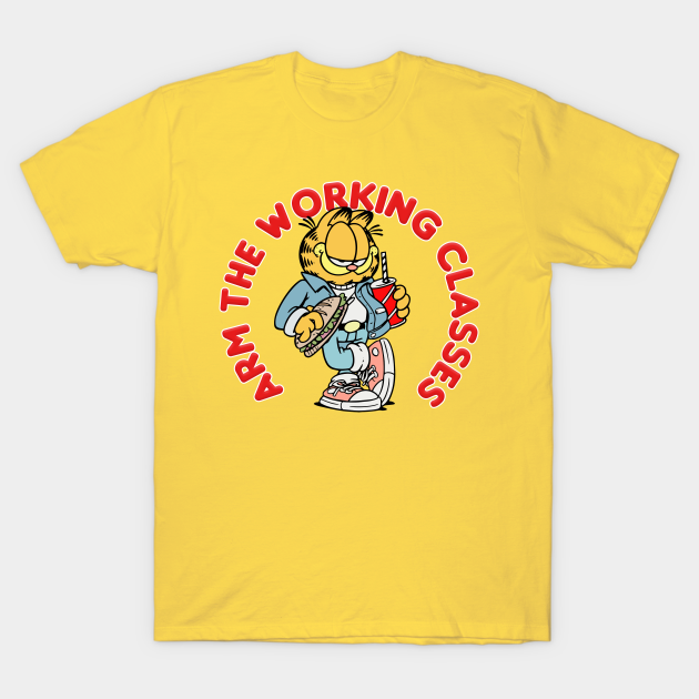 Arm The Working Classes / Garfield Meme Design - Garfield - T-Shirt