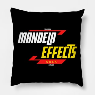 MANDELA EFFECTS SUCK Pillow