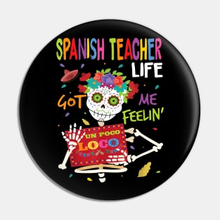 spanish teacher life got me feeling un poco loco Pin