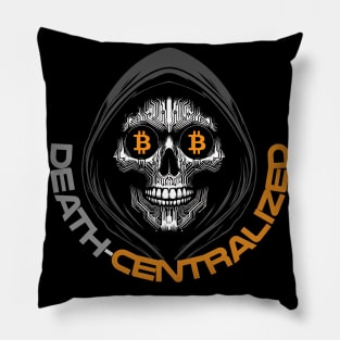 Don't be Afraid of The HODL: Death-Centralized Pillow