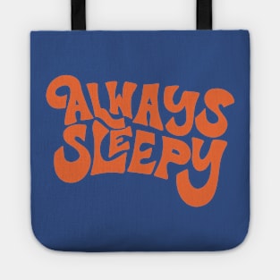 Always Sleepy 1 Tote