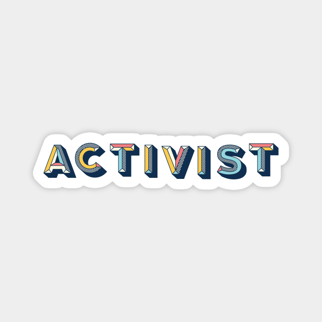 Activist Magnet by FungibleDesign