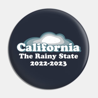 California Rainy State Vintage 2022 - 2023 Atmospheric Storm Rain Snow Floods Pin