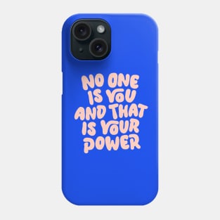 No One is You and That is Your Power in Blue and Peach Fuzz Pink Phone Case