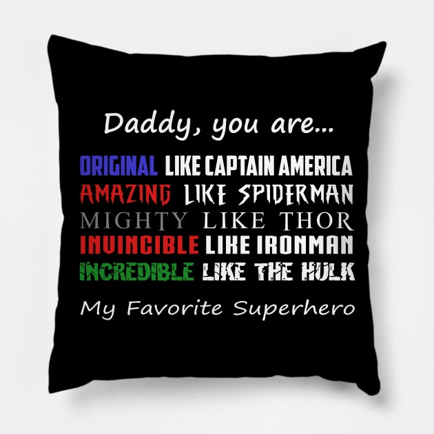 Daddy You Are My Favorite Superhero Pillow by nhatvv