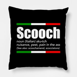 Scooch Italian Slang English Meaning Sayings Italy Pillow