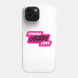 Spread AAPI Love Phone Case