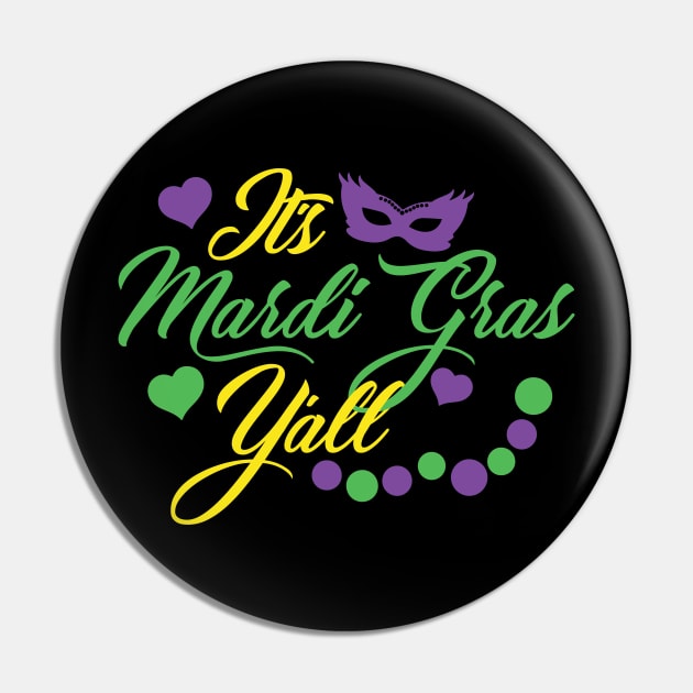 It's Mardi Gras Y'all Pin by Litho