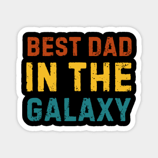 Best-Dad-In-The-Galaxy Magnet