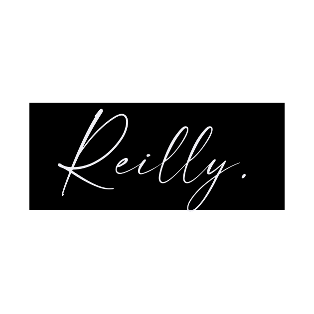 Reilly Name, Reilly Birthday by flowertafy